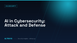 AI in Cybersecurity: Attack and Defense — Altrixys security insights